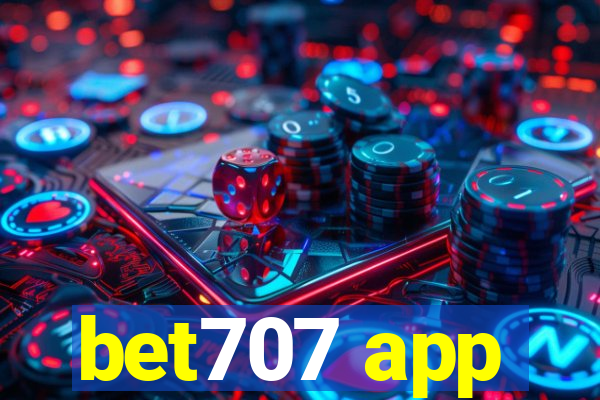 bet707 app